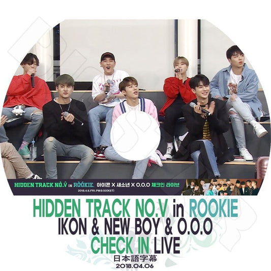 K-POP DVD/ iKON HIDDEN TRACK NO.V in ROOKIE(2018.04.06)Check In Live(日本語字幕あり)／アイコン ボビー ビーアイ ジンファン ジュンフェ..