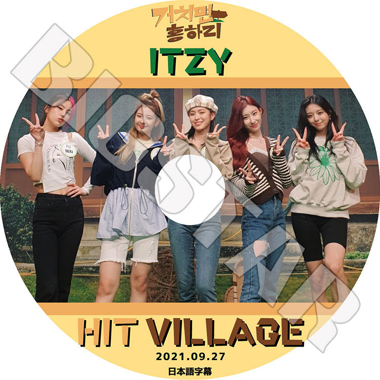 K-POP DVD/ ITZY HIT VILLAGE(2021.09.27)(日本語字幕あり)/ イッジ イェジ リア リュジン チェリョン ユナ KPOP DVD