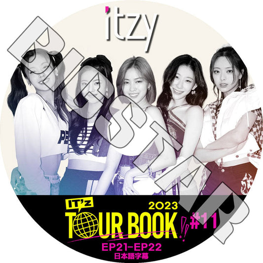 K-POP DVD/ IT'Z TOURBOOK 2023 #11 (EP21-EP22) (日本語字幕あり)/ ITZY イッジ イェジ リア リュジン チェリョン ユナ ITZY KPOP DVD