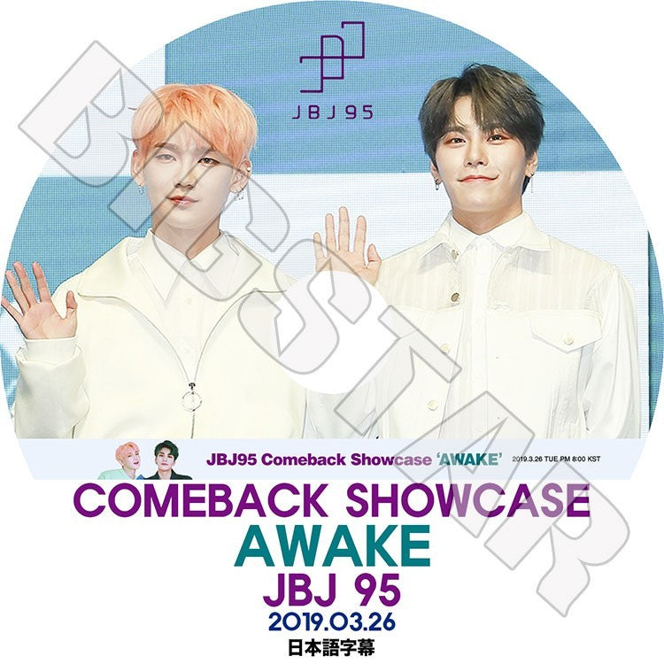K-POP DVD/ JBJ95 COMEBACK SHOWCASE(2019.03.26) AWAKE(日本語字幕あり)／ジェイビージェイ95 高田健太 サンギュン プロデュース101 KPOP
