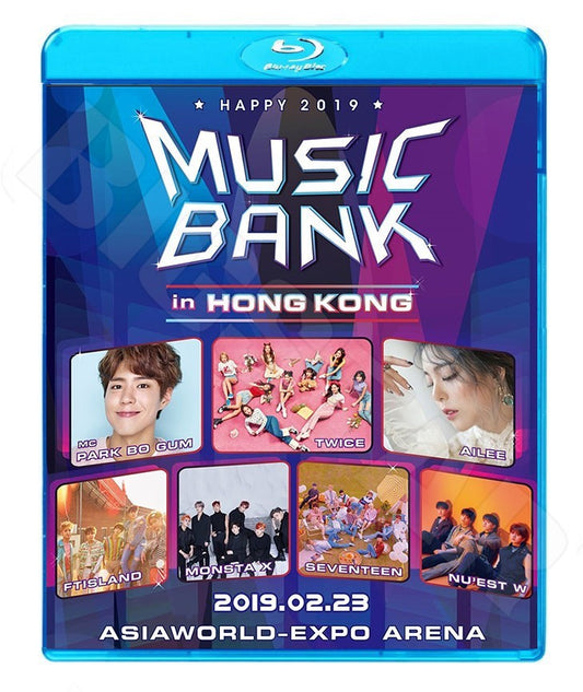 Blu-ray/ Music Bank 2019 in HONGKONG (2019.02.23)／AILEE SEVENTEEN MONSTA X FTISLAND TWICE PARK BO GUM 他 ブルーレイ