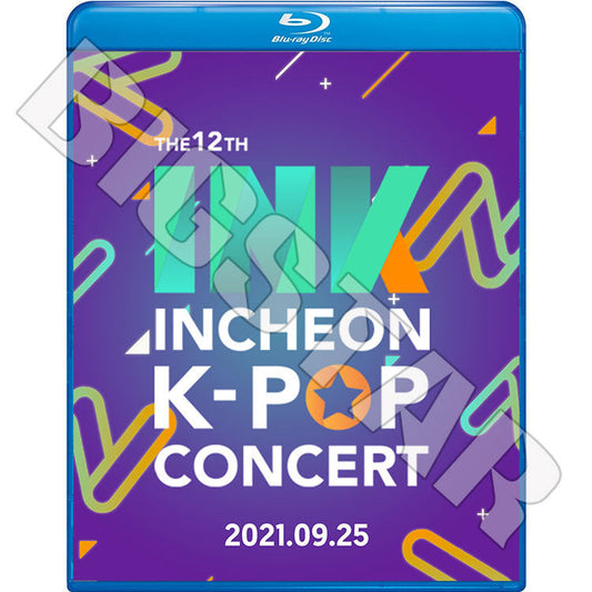Blu-ray/ 2021 INCHEON K-POP CONCERT(2021.09.25)/ NCT127 THE BOYZ STAYC EVERGLOW その他/ LIVE コンサート ブルーレイ
