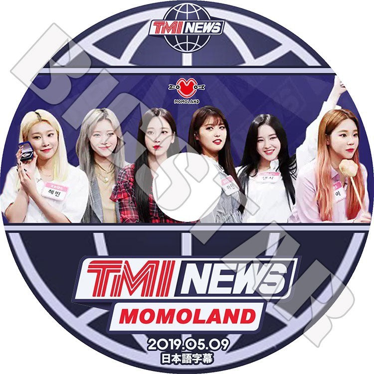 K-POP DVD/ MOMOLAND TMI NEWS (2019.05.09)(日本語字幕あり)／モモランド ヨヌ ナンシー ヒェビン ナユン アイン ジェイン ジュイ KPOP DVD