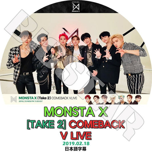 K-POP DVD/ MONSTA X 2019 Comeback V Live(2019.02.18) TAKE 2(日本語字幕あり)／モンスターエクス ショヌ ジュホン ウォノ ヒョンウォン ミンヒョク..