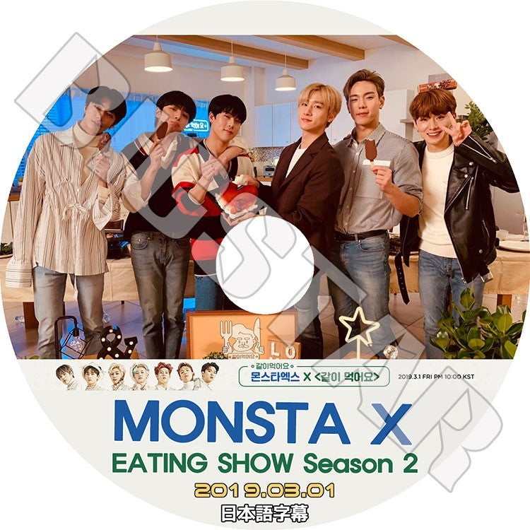 K-POP DVD/ MONSTA X 2019 EATING SHOW(2019.03.01) Season2(日本語字幕あり)／モンスターエクス ウォノ ヒョンウォン ミンヒョク キヒョン アイエム..
