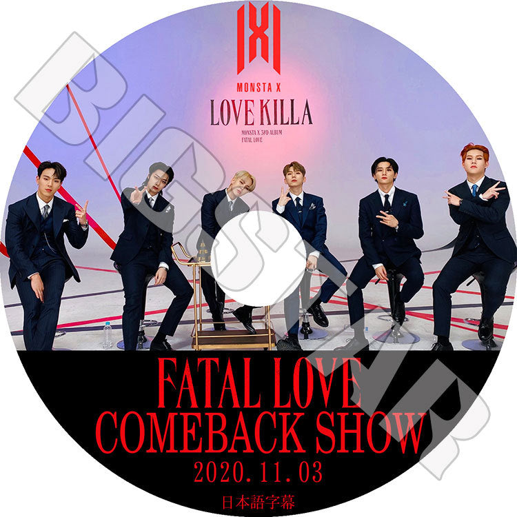 K-POP DVD/ MONSTA X FATAL LOVE COMEBACK SHOW(2020.11.03)(日本語字幕あり)/ モンスターエクス ショヌ ジュホン ヒョンウォン ミンヒョク キヒョン..
