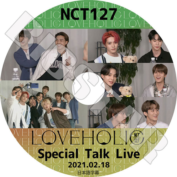 K-POP DVD/ NCT 127 LOVEHOLIC Special Talk Live(2021.02.18)(日本語字幕あり)/ エンシティ127 テイル ジャニー ユウタ ドヨン ジェヒョン ジョンウ..