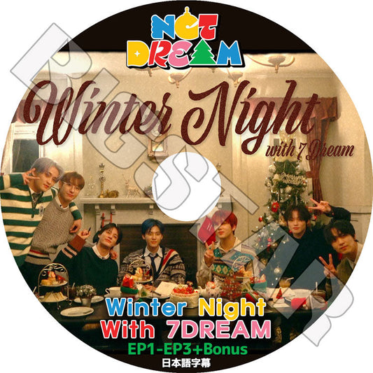 K-POP DVD/ NCT Dream WINTER NIGHT WITH 7DREAM (EP1-EP3+BONUS)(日本語字幕あり)/ NCT Dream エヌシーティーDream HAECHAN へチャン..