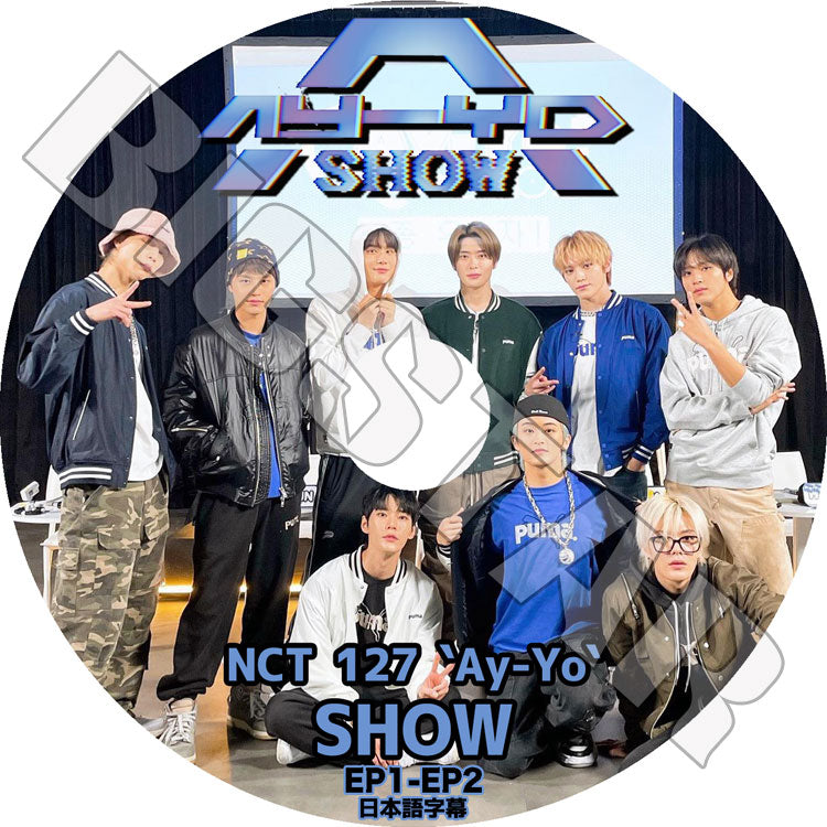 K-POP DVD/ NCT127 AY-YO SHOW (EP1-EP2)(日本語字幕あり)/ NCT127 エヌシーティー127 YUTA ユウタ WINWIN ウィンウィン Taeyong テヨン..