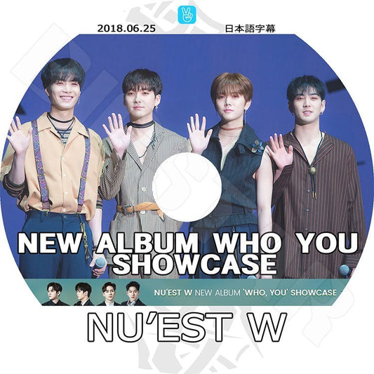 K-POP DVD/ NU'EST W 2018 SHOWCASE (2018.06.25) Who You(日本字幕あり)／ニューイースト ジェイアール アーロン ミンヒョン ベクホ レン KPOP DVD