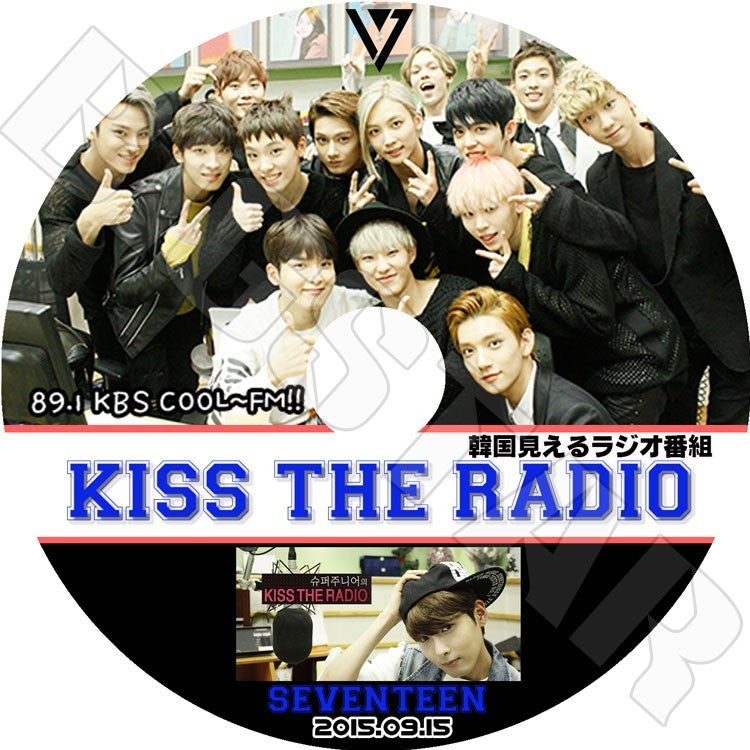K-POP DVD/ Seventeen KISS THE RADIO (2015.09.15)(日本語字幕あり)／Seventeen 見えるラジオ DVD
