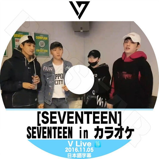 K-POP DVD/ Seventeen In カラオケ V LIVE(2016.11.05)(日本語字幕あり)／セブンティーン セブチ ディノ ジュン ドギョム ジョシュア ジョンハン ディエイト..