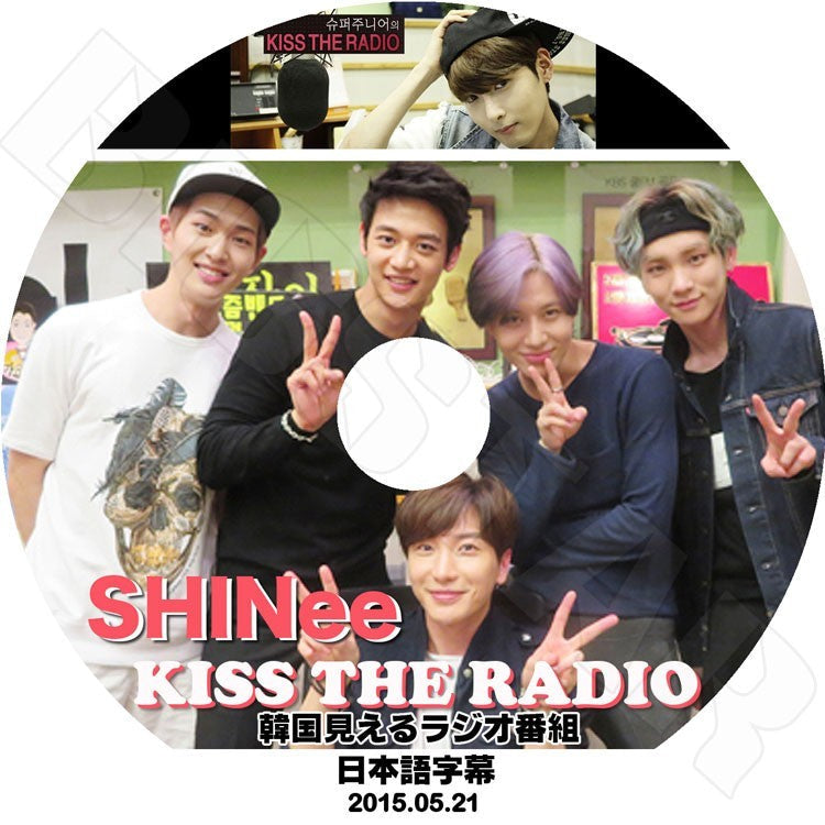 K-POP DVD/ SHINee KISS THE RADIO (2015.05.21)(日本語字幕あり)／SHINee DVD