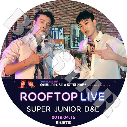 K-POP DVD/ SUPER JUNIOR D&E Rooftop Live(2019.04.15)(日本語字幕あり)／スーパージュニア ウンヒョク ドンヘ KPOP DVD