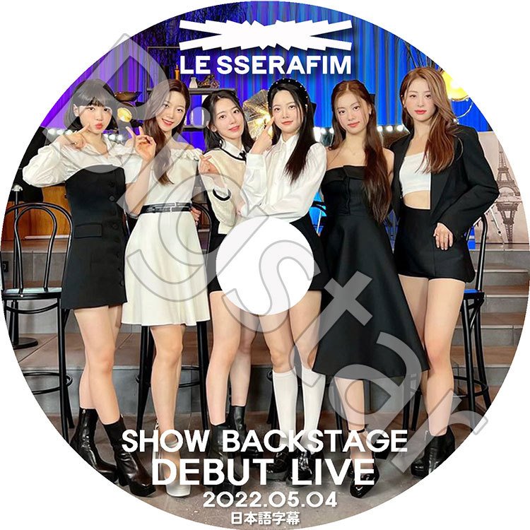 K-POP DVD/ LE SSERAFIM SHOW BACKSTAGE LIVE (2022.05.04)(日本語字幕あり)/ LE SSERAFIM ル セラフィム サクラ チェウォン ユンジン カズハ..