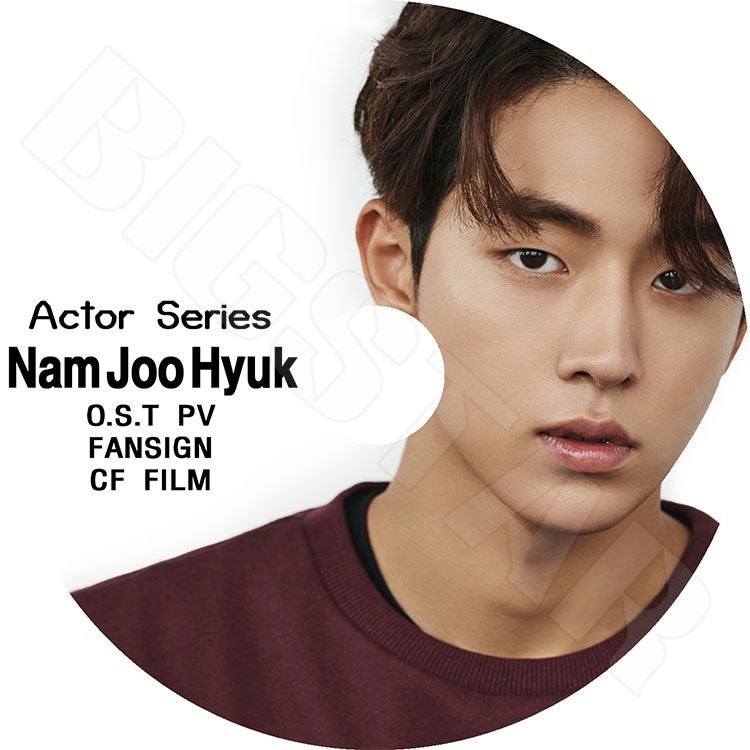 K-POP DVD/ ACTOR SERIES Nam Joo Hyuk編 OST PV / Fansign / CF FILM／Nam Joo Hyuk ナムジュヒョク KPOP DVD