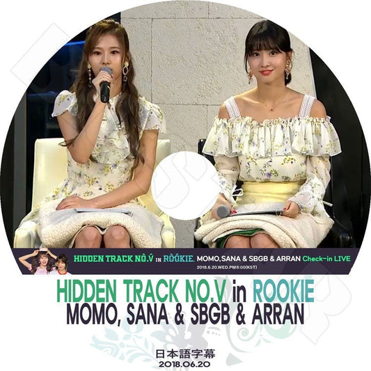 K-POP DVD/ TWICE Hidden Track No.V in Rookie MOMO SANA & SBGB & ARRAN(2018.06.20)(日本語字幕あり)／TWICE トゥワイス モモ サナ KPOP DVD