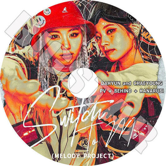 K-POP DVD/ TWICE Switch To Me (Melody Project)/ トゥワイス ダヒョン チェヨン DAHYUN CHAEYOUNG KPOP DVD