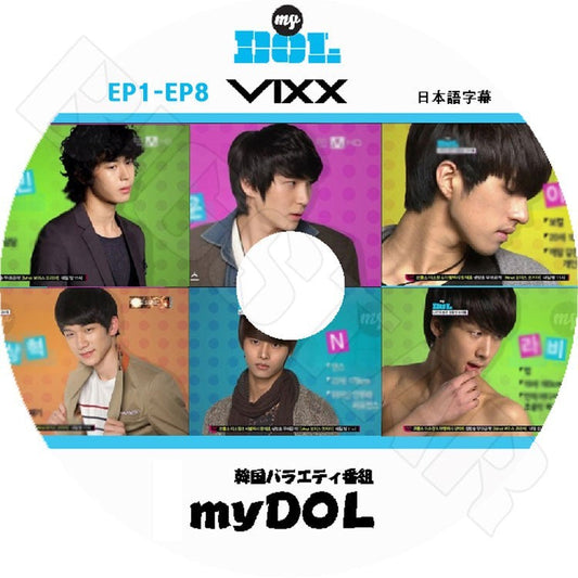K-POP DVD/ VIXX My DOL (EP1-Ep8完)(日本語字幕あり)／ビックス エン レオ ケン ラビ ホンビン ヒョギ KPOP