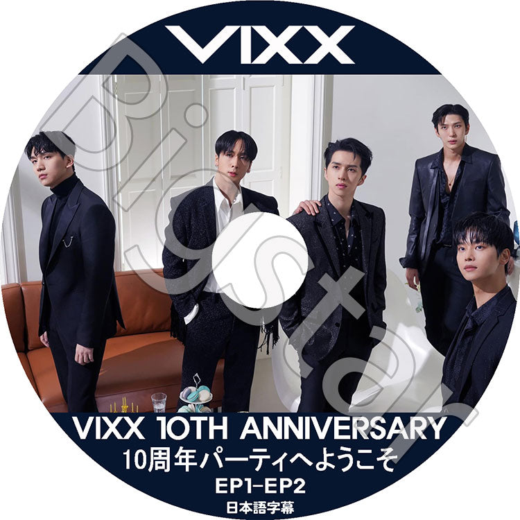K-POP DVD/ VIXX 10周年記念パーティへようこそ (EP1-EP2)(日本語字幕あり)/ VIXX ヴィックス エン レオ ケン ラビ ホンビン ヒョギ VIXX KPOP DVD