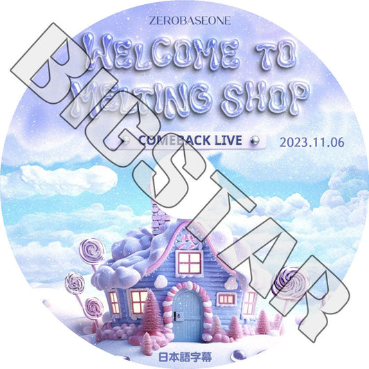 K-POP DVD/ ZEROBASEONE COMEBACK LIVE WELCOME TO MELTING SHOW (2023.11.06) (日本語字幕あり)/ ZEROBASEONE ゼロベースワン